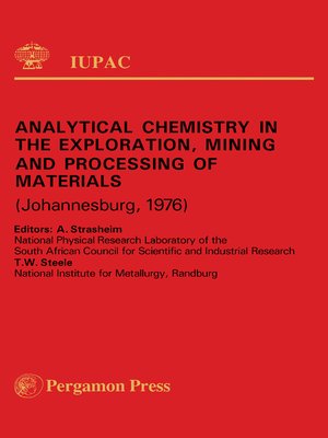 cover image of Analytical Chemistry in the Exploration, Mining and Processing of Materials